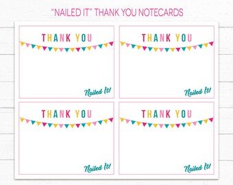 Nailed It Thank you Notecards, Thank you cards, nailed it birthday party, baking party, instant download, Digital Printable