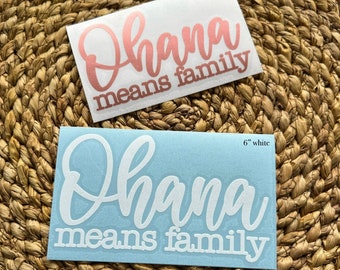 Ohana means family vinyl decal