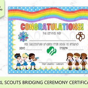 May include: A blue and white polka dot certificate with a rainbow arch at the top. The certificate reads "Congratulations! This certifies that [Name] has successfully bridged from Daisy to Brownie!" with spaces for the date and troop number. There are three girl scout figures at the bottom of the certificate.