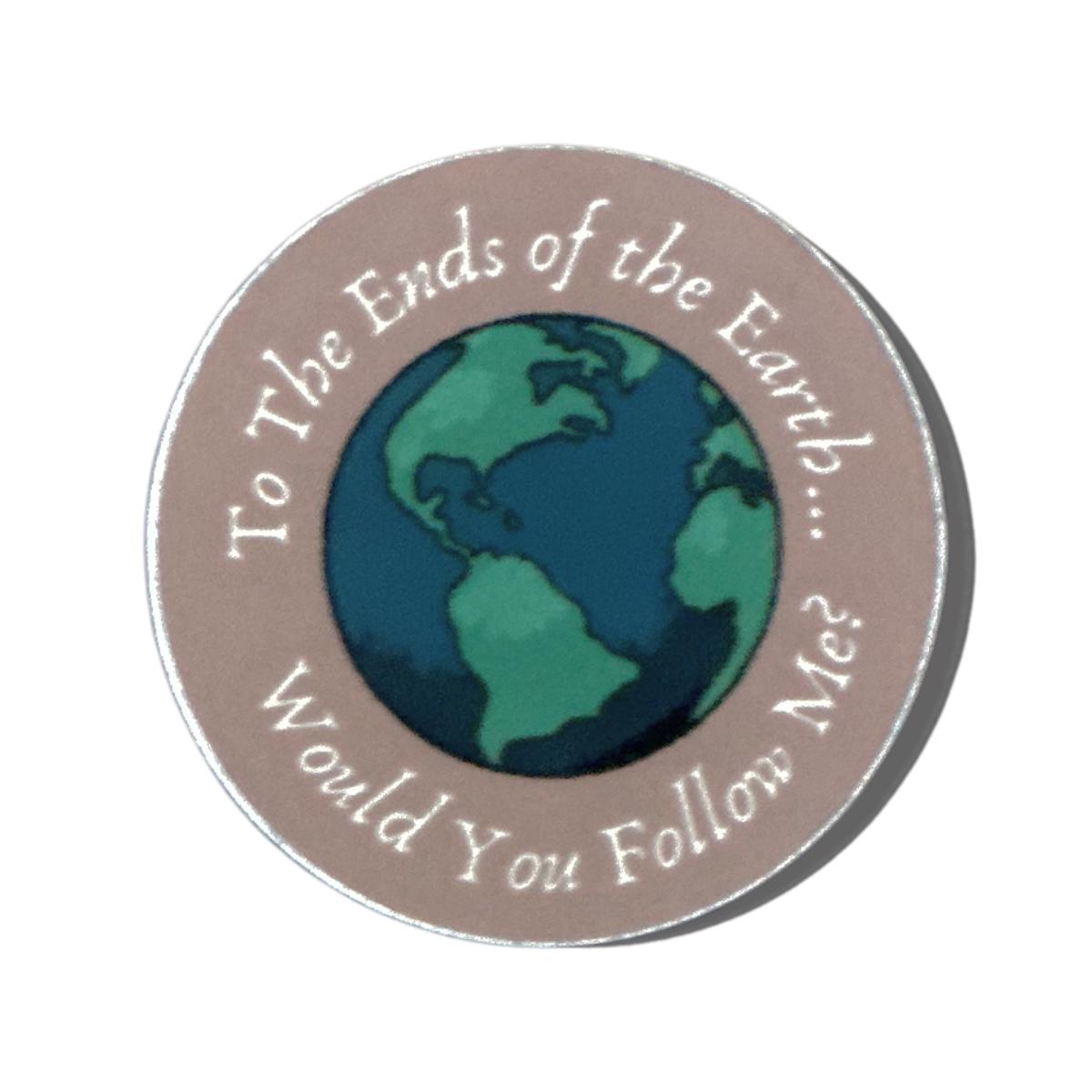 Ends of The Earth -  Sticker, Decal
