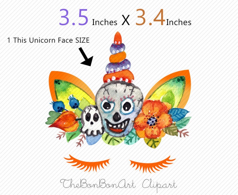 May include: Watercolor illustration of a Day of the Dead sugar skull unicorn face with orange, yellow, green, and blue flowers. The unicorn face is 3.5 inches by 3.4 inches. The text "This Unicorn Face SIZE" is written above the image.