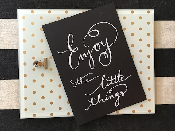 Custom Calligraphy "Enjoy the Little Things" Chalkboard Art Print / Heavyweight Chalkboard Paper and Chalk Pen / Frameable /