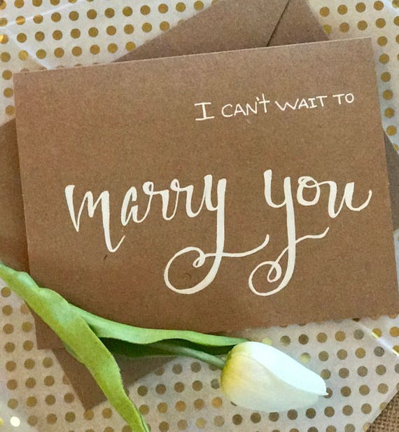 CUSTOM CALLIGRAPHY Bride Wedding Cards / - "I Can't Wait to Marry You" / Blank Inside /Great for Bride to Give Her Groom