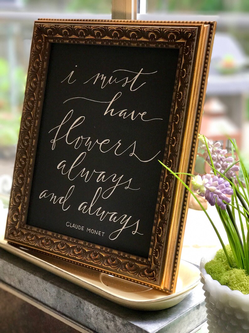 I Must Have Flowers Always and Always Claude Etsy