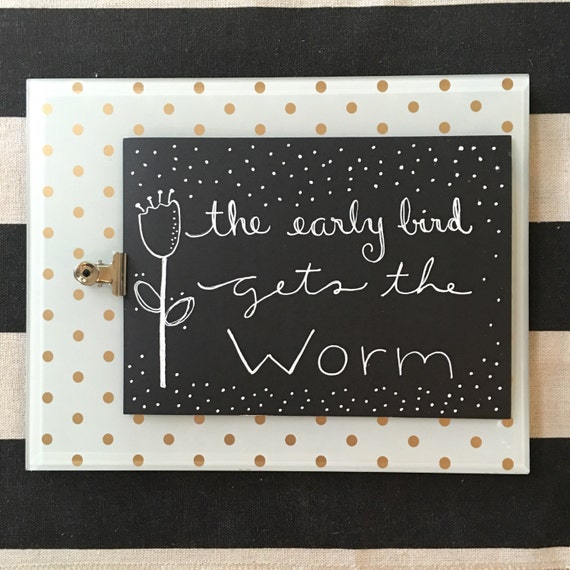 Custom Calligraphy "The Early Bird Gets The Worm"  White Ink Chalkboard Art Print / Heavyweight Chalkboard Paper and Chalk Pen / Frameable /