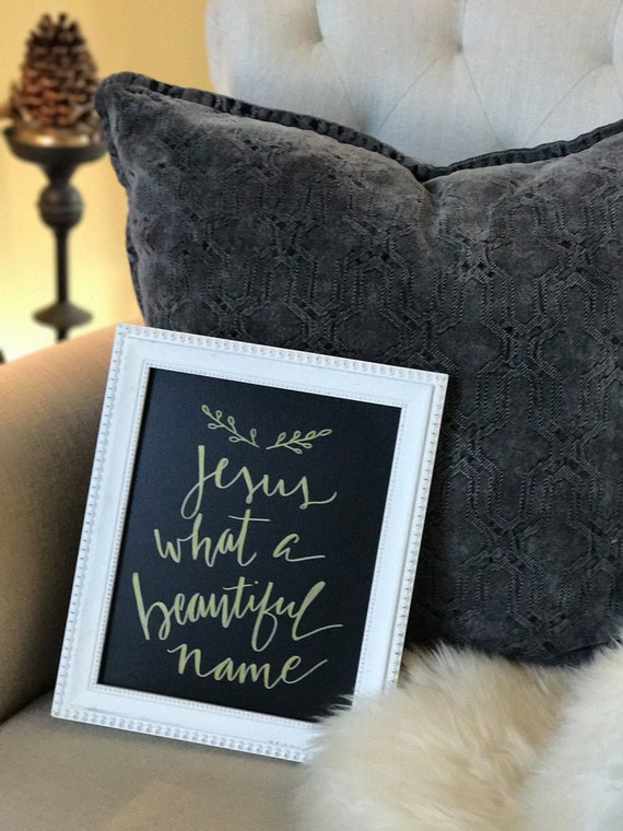 Custom Gold Metallic Calligraphy "Jesus What a Beautiful Name" Chalkboard Art Print / Heavyweight Chalkboard Paper / Gold Metallic Pen