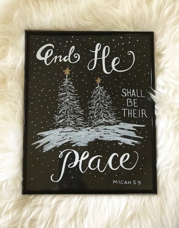 Christmas or Winter  "And He Shall Be Their Peace" Custom Calligraphy Chalkboard Paper Art Print - Gift / Frameable