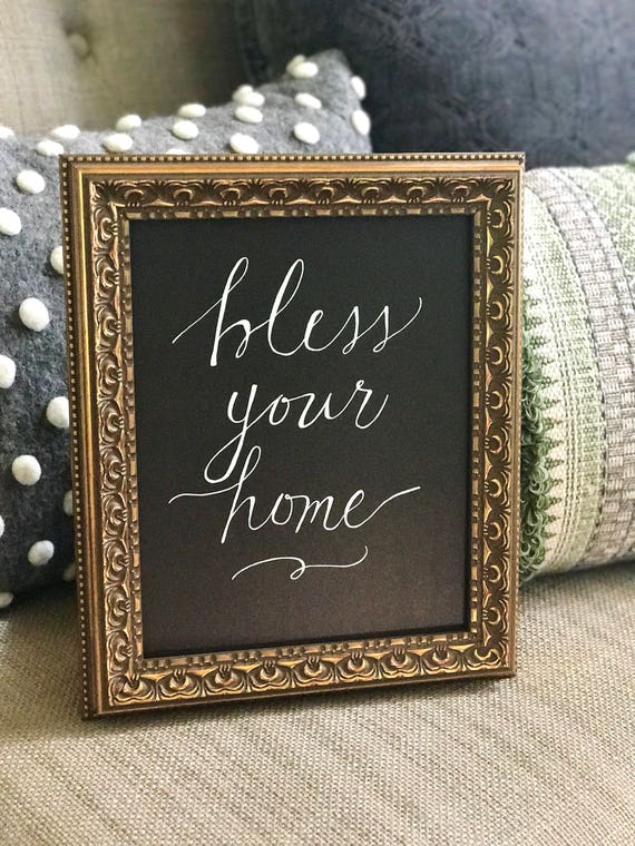 Bless Your Home - Chalkboard Art Print / Heavyweight Chalkboard Paper/Chalk Pen / Calligraphy / Framed or Print Only