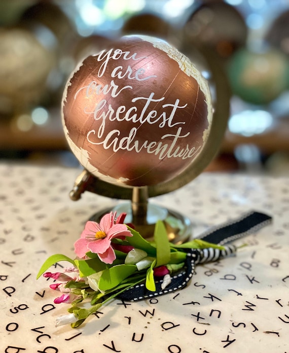 Rose Gold Color Splash on Mini White and Gold Globe  - You are our Greatest Adventure quote - Great for Modern Baby Girl Nursery