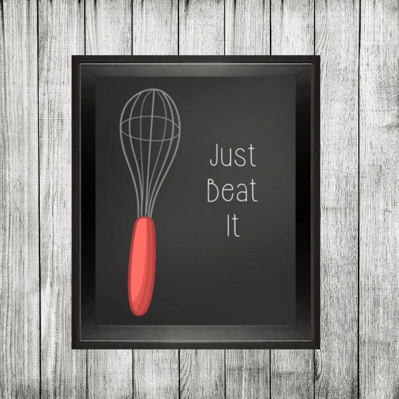 just beat it funny quote print kitchen print kitchen wall