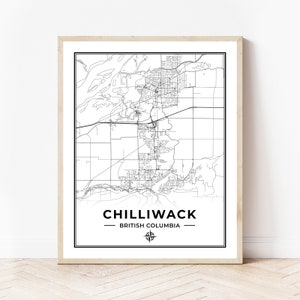 Chilliwack Map Print | Map of Chilliwack British Columbia | Black & White | Digital Download