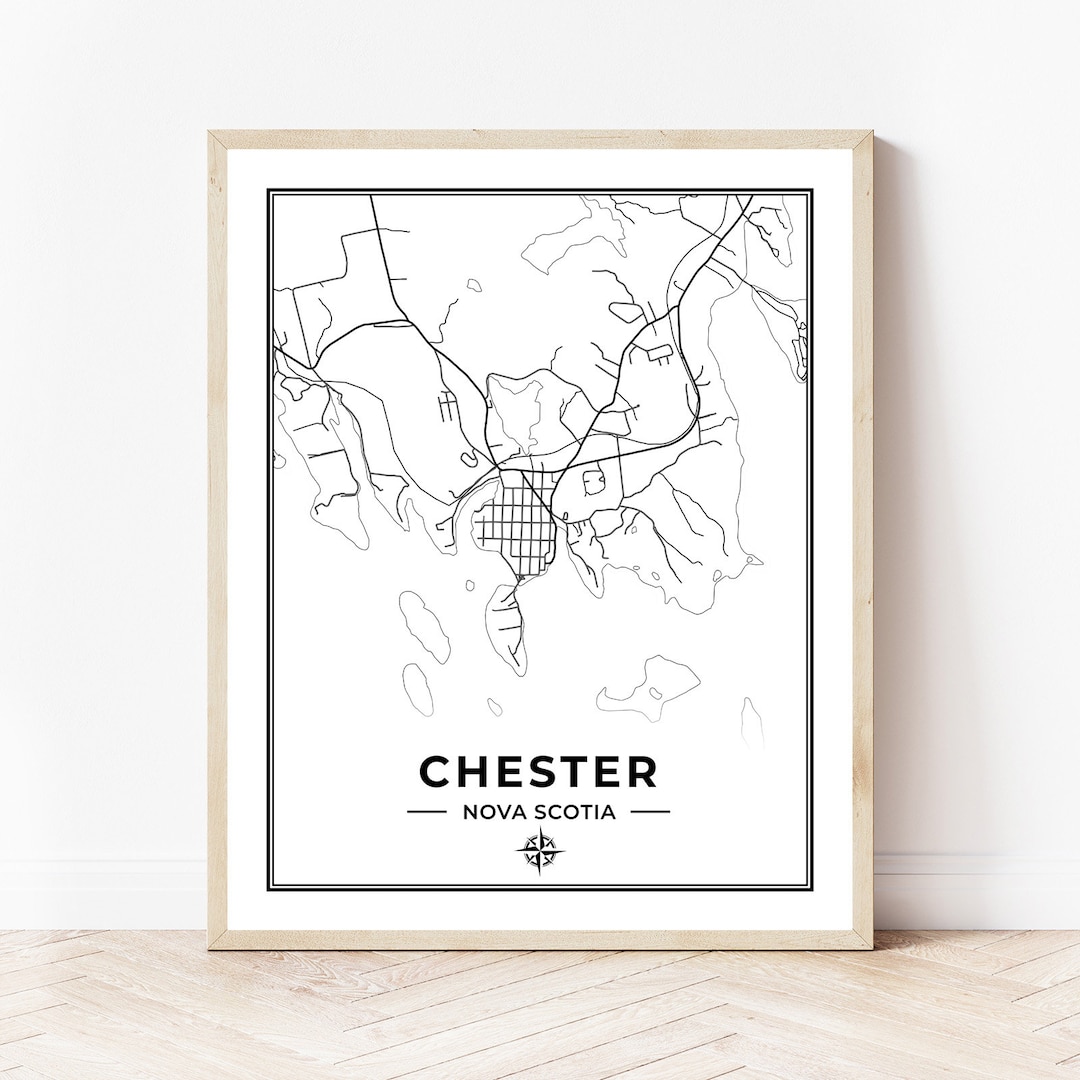 Chester Map Print | Map of Chester Nova Scotia | Black & White ...