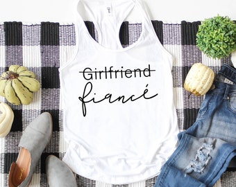 Girlfriend Fiance Tank Top, Future Mrs. Shirt, Engagement Shirt, Gift For Fiance, Fiancee Shirt, Gift for Girlfriend, Engagement Tank top