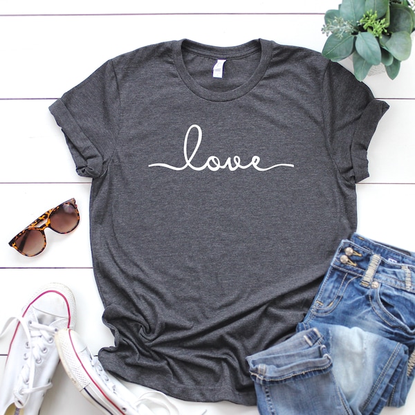 Love Shirt. Love T-Shirt. Gift For Fiance.  love tee. Newlywed Gift. Gift For Wife. Engagement Shirt.Love Top. Birthday Gift For Wife.