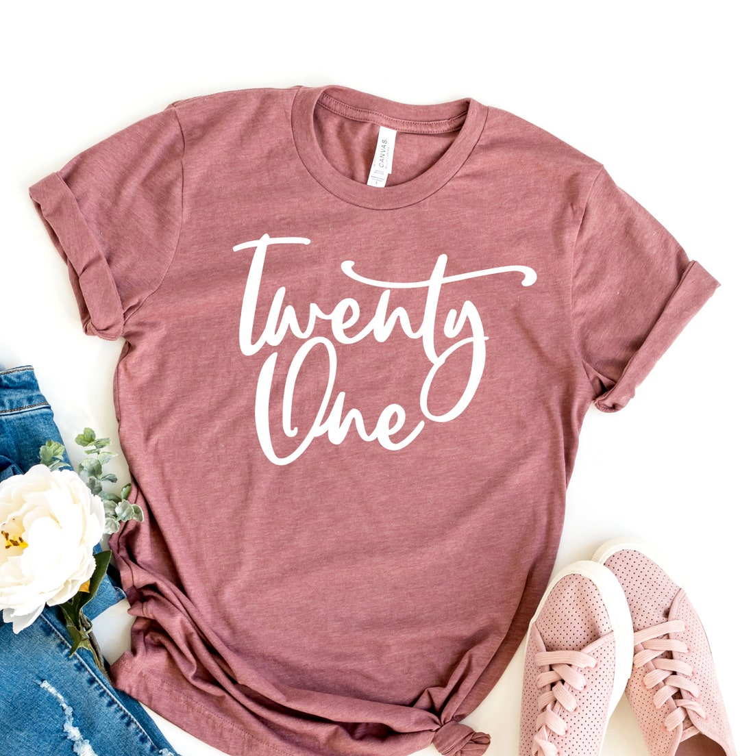 21st Birthday Shirt 21 Shirt 21st Birthday Gift 21 and - Etsy