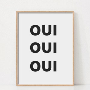 Oui Oui Oui Wall Art Print, Quote Print, French Words Wall Art, Typography Poster, Black and White Art, Printable Wall Art, Modern Wall Art image 1
