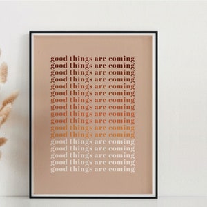 Positive Affirmations Printable Wall Art for Home Office, Good Things Are Coming Wall Art, Motivational Wall Prints, Ombre Warm Earth Tone