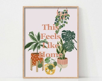 Feels Like Home Wall Art, Home Sign, House Plants Print, Botanical Print, Plant Lover Wall Art, Printable Wall Art, Boho Prints, Quote Print