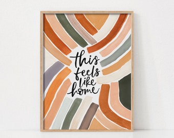 This Feels Like Home Wall Art Print, Home Sign, Boho Prints, Home Quote Sign, Printable Wall Art, Digital Download, Abstract Wall Print