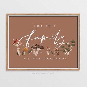 Thanksgiving Wall Decor, Printable Wall Art, Autumn Quote Printable, Family Gratitude Print, Fall Season Home Decor, Fall Mushroom Print