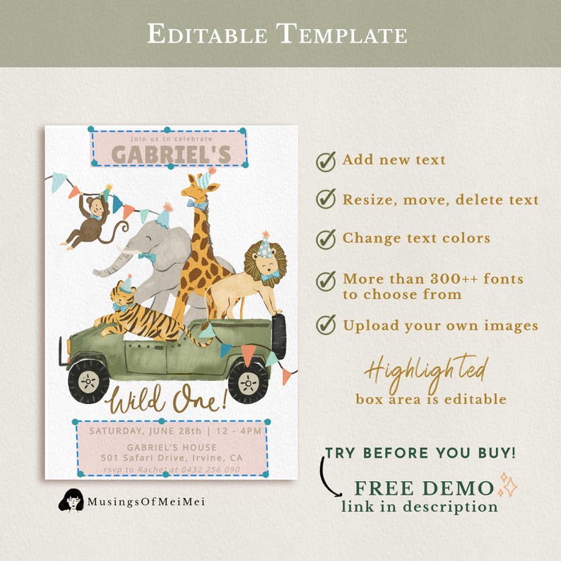 May include: An editable birthday invitation template featuring a watercolor illustration of a monkey, elephant, giraffe, tiger, and lion riding in a green jeep. The text includes GABRIEL'S, Wild One!, and event details. The right side lists editing features.