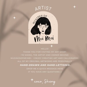 May include: A digital illustration of a woman's face with the text "Musings of Mei Mei" in a black and white colour scheme. The text "HELLO! THANK YOU FOR VISITING MY ART SHOP! I'M SHENG, THE ARTIST AND OWNER BEHIND MUSINGSOFMEIMEI. I ENJOY CREATING ART AND CALLIGRAPHY. ALL OF MY ORIGINAL ARTWORKS ARE PERSONALLY HAND-DRAWN AND HAND-LETTERED. DROP ME A QUICK MESSAGE HERE IF YOU HAVE ANY QUESTIONS :) xoxo, Sheng" is also included in the image.