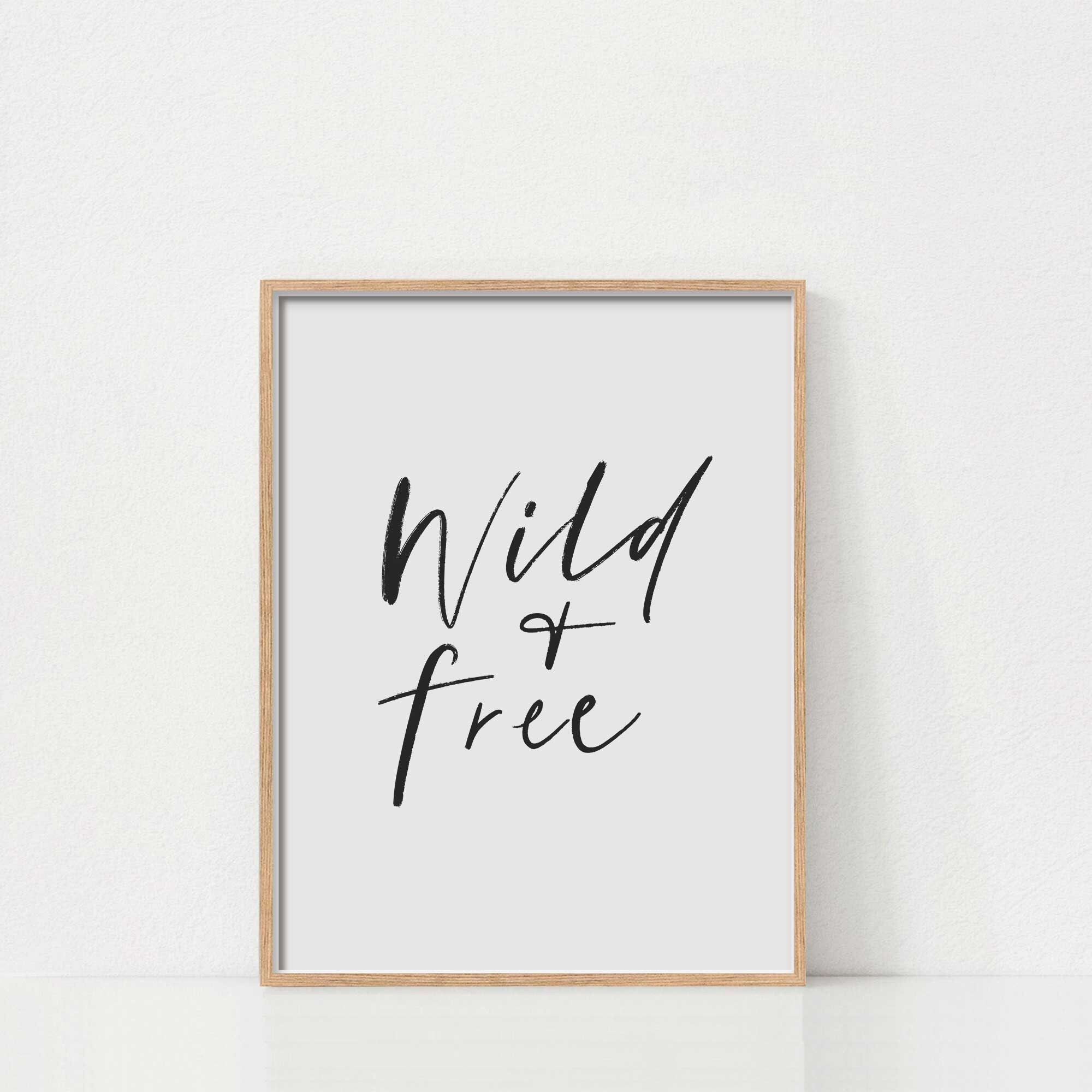 Wild and Free Print - Etsy wild-and-free-print-etsy