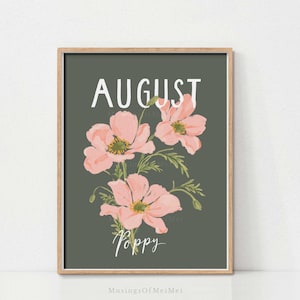 August Birth Flower Printable Wall Art, Poppy Floral Wall Art, Birth Month Flower Poppy, Birthday Gift, Unique Home Decor, DIGITAL DOWNLOAD