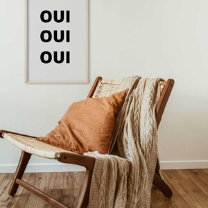 Oui Oui Oui Wall Art Print, Quote Print, French Words Wall Art, Typography Poster, Black and White Art, Printable Wall Art, Modern Wall Art image 9