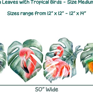 Monstera Leaves with Colorful Tropical Birds Wall Decal Set Size MEDIUM Set of 4 Botanical Watercolor Rainforest Leaf Wall Stickers image 3