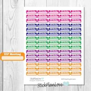 May include: A sheet of colorful stickers with the text "IEP Meeting" in a white box. The stickers are in various colors, including pink, purple, blue, green, and orange. Each sticker has a blank space for writing.