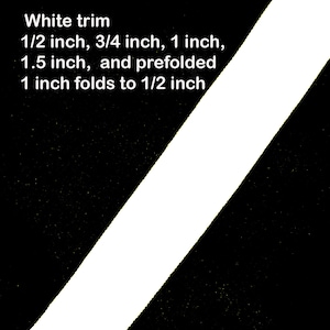 Trim cheerleader white 1/2&quot;, 3/4&quot;,1&quot;, 1.25&quot;polyester, nylon 1&quot; prefolded trim 1/2&#39; neckband armhole band sew on edge for 1/2&quot;see description