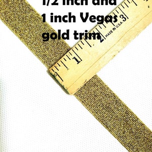 Trim  sparkle Vegas gold 1/2 inch and 1 inch  cheer leader athletic uniform  school pom pom  team price per yard