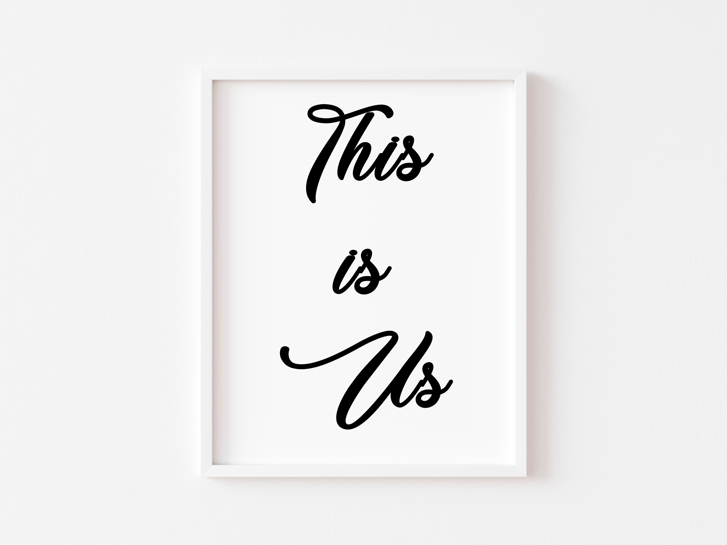 This Is Us Word Art Print Instant Download Wall Decor Etsy