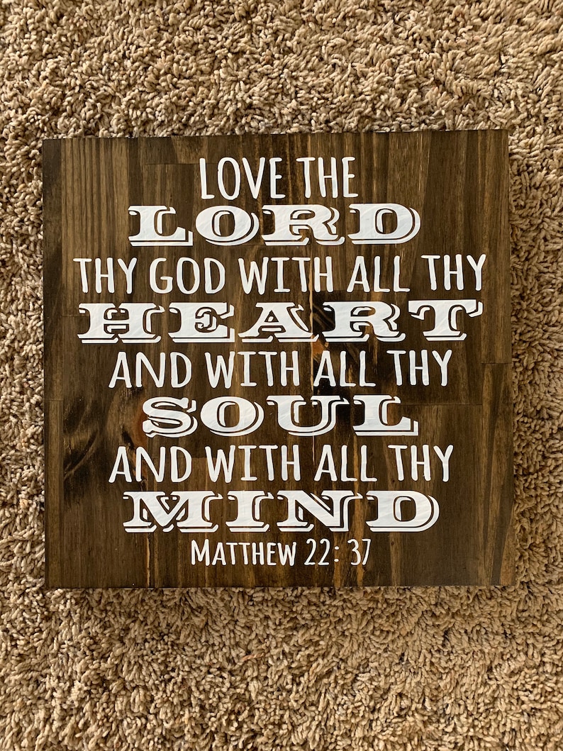 Love The Lord Your God With All Thy Heart And WiTh All Your Etsy