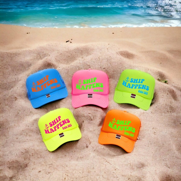 Ship Happens Hat/Neon Trucker Hats/ Pool Party /Beach Vacation / Bridesmaid Hat /Glitter Trucker Hats/Cruise Ship Hats/Family Vacation Hats