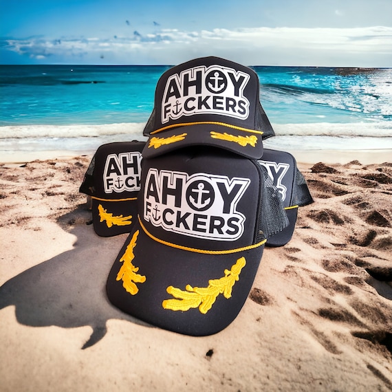 Ahoy Fuckers Trucker Hat, Boating Hat with Gold Embroidery