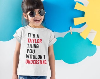 You Wouldn't Understand It's A Taylor Thing, TTPD T-shirt, Youth T-shirt, Kids Clothing, Eras Clothing, Gift For Daughter, Swifty Tshirt