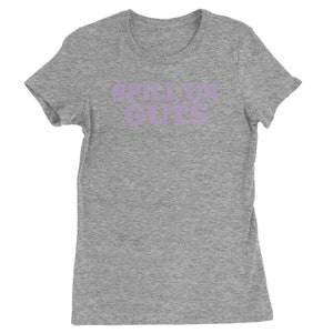 Spill Ur Guts Music Womens T-shirt