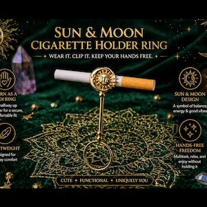 May include: Gold-colored Sun & Moon cigarette holder ring. The ring features a sun design on the cigarette holder and a ring for the finger. The text on the image says "Wear it. Clip it. Keep your hands free."