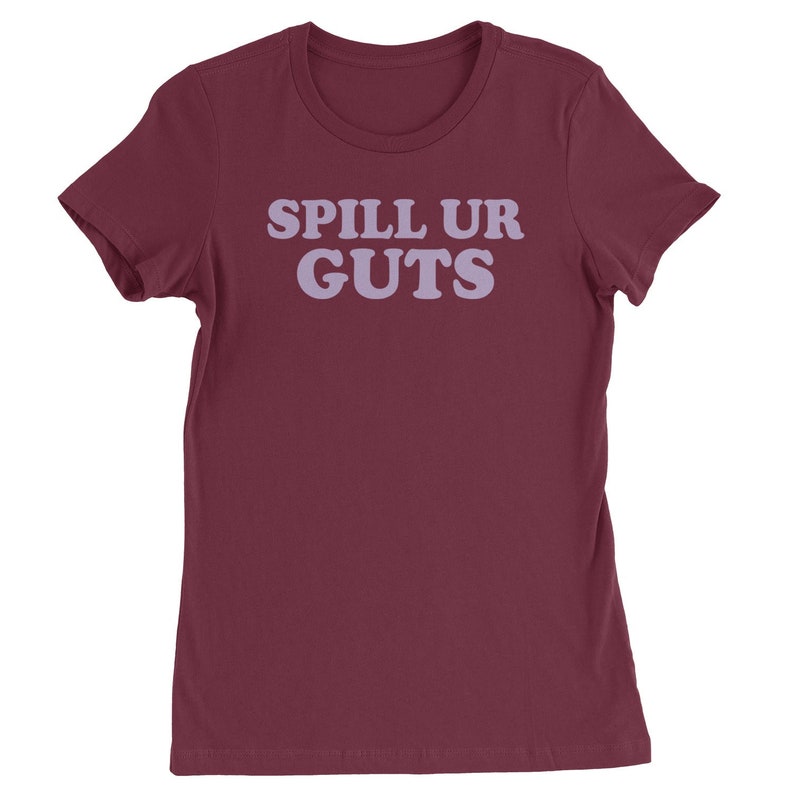 Spill Ur Guts Music Womens T-shirt