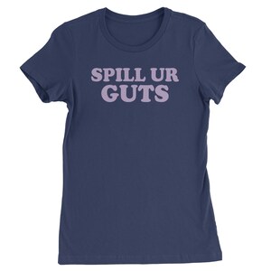 Spill Ur Guts Music Womens T-shirt