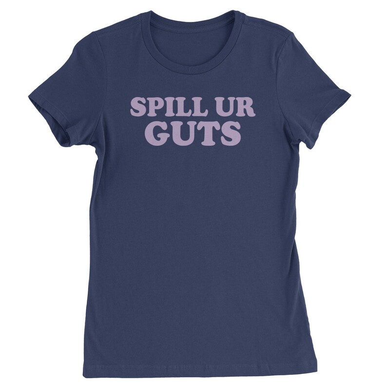 Spill Ur Guts Music Womens T-shirt