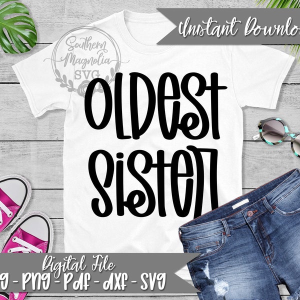 Oldest Sister SVG - Little Sister - Big and Lil' Sister - Pregnancy Announcement - Big Sis/Lil Sis T-Shirt - Only Child Expiring Soon Shirt