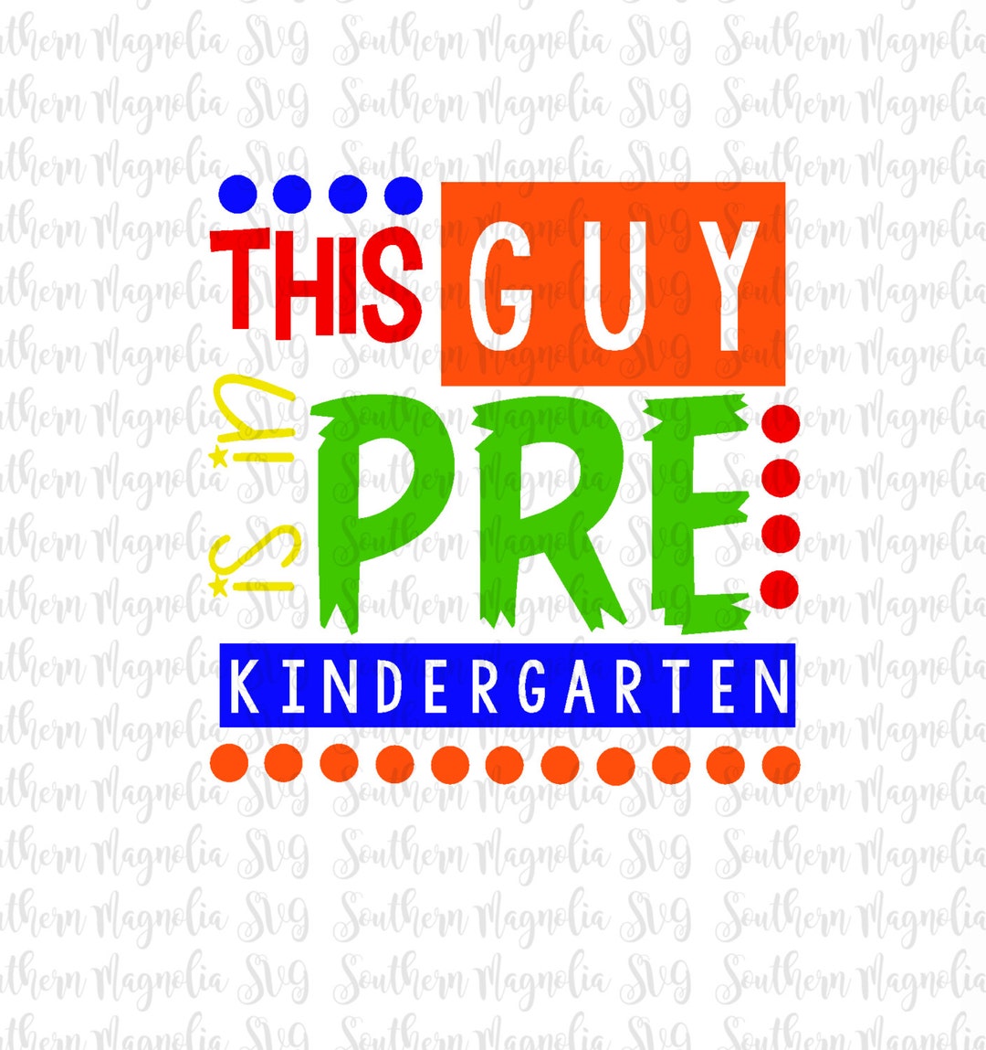 This Guy is in Pre-k - Back to School SVG - Guy - Dude - Boy - First ...