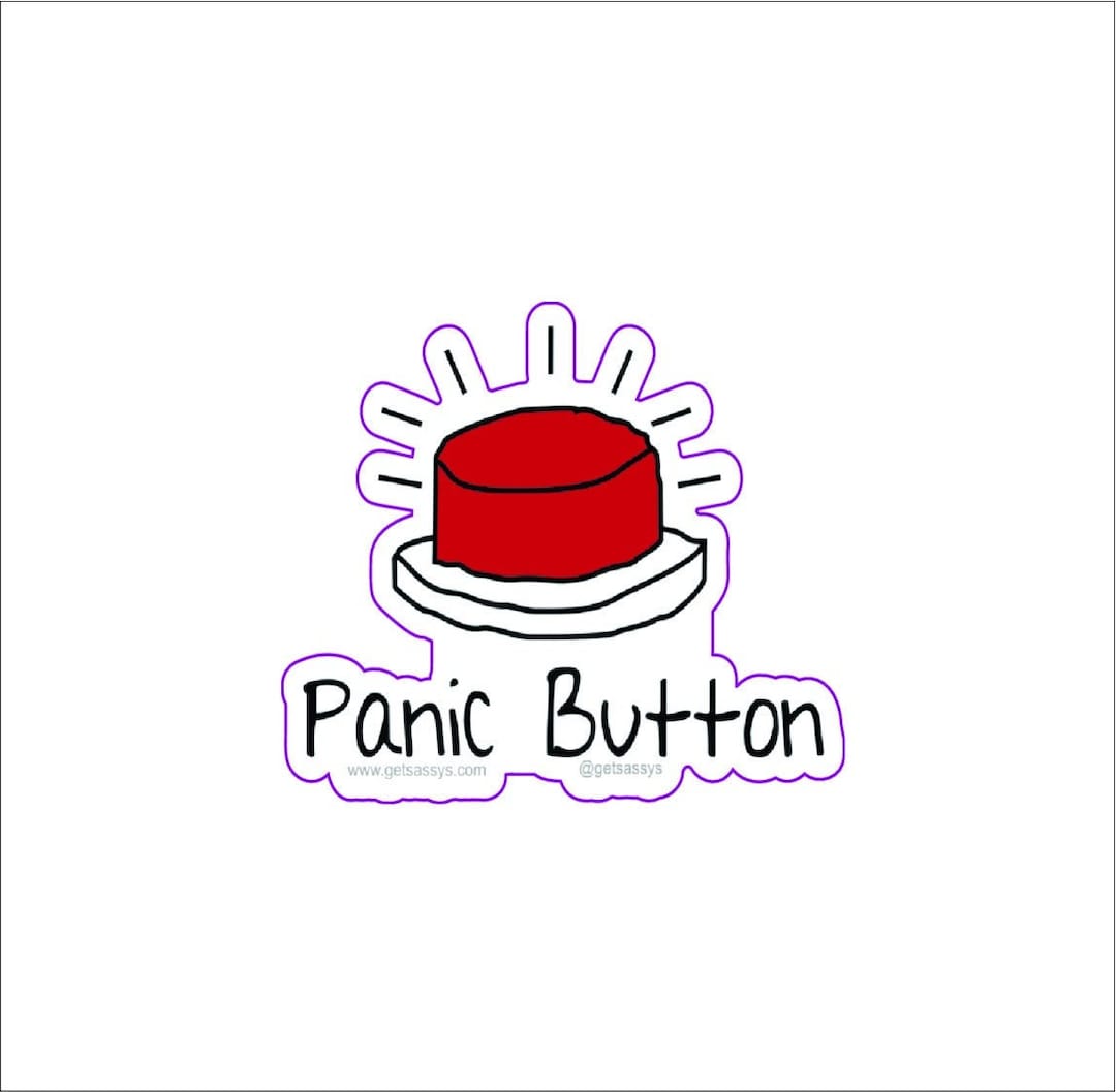 Panic Button- 3