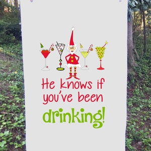 Funny Christmas Flour Sack Towel: &#39;He Knows If You&#39;ve Been Drinking&#39;