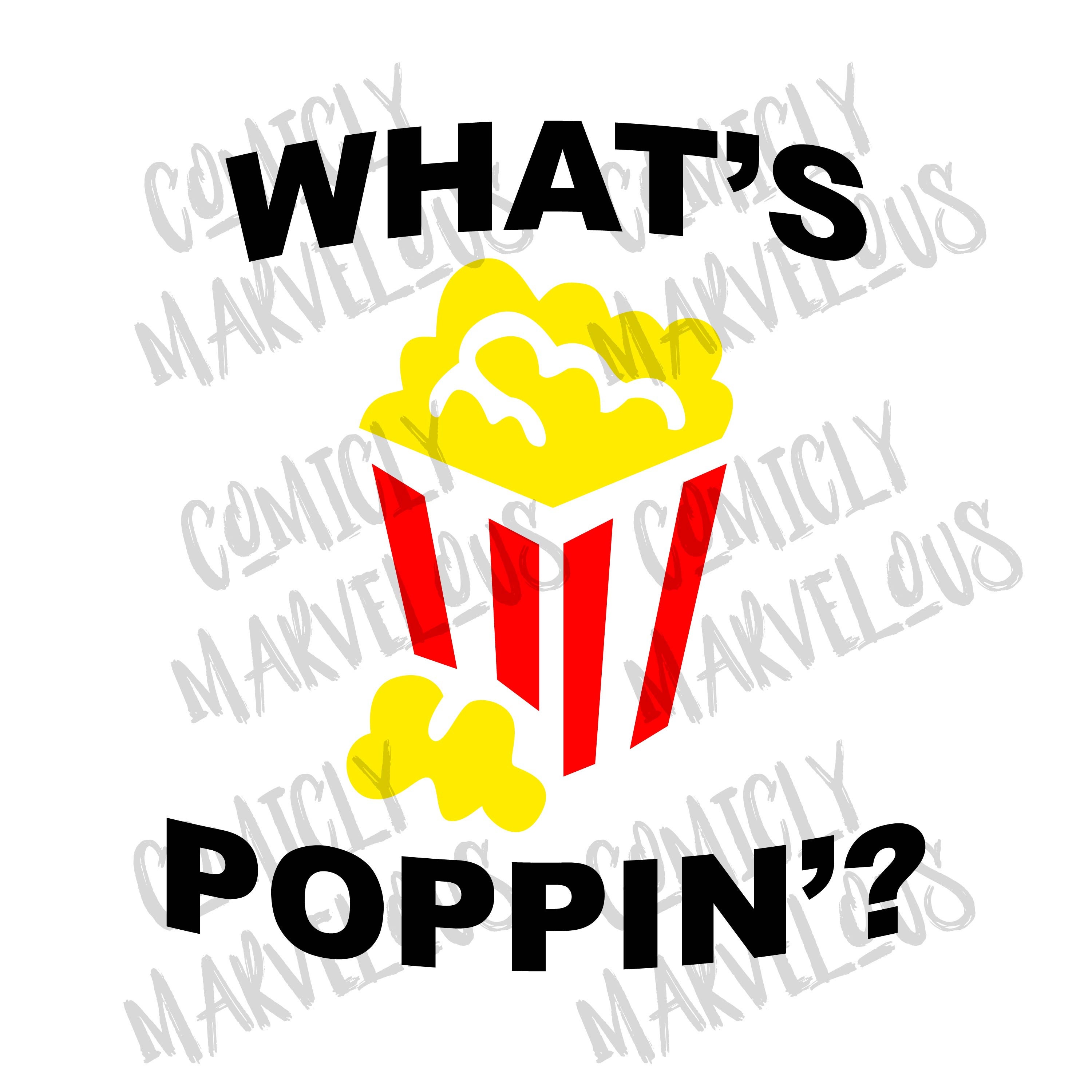 What's Poppin' Popcorn Vector Digital Download File Svg, Png, Eps, Dxf