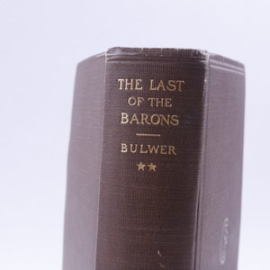 RARE, Edward Bulwer Lytton, The Last of The Barons, Volume 2, Illustrated, Charles Scribner&#39;s Sons, 1903, Hardcover, Antique, ~ 20-01-16