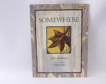 Somewhere, Jane Baskwill, Picture Book, Mondo Publishing, Illustrated by Trish Hill, Animals, Nature, Child Reading, ~ 240401-WH 904